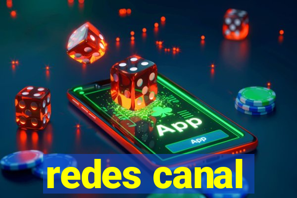 redes canal